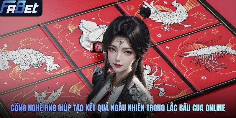 Công nghệ RNG giúp tạo kết quả ngẫu nhiên trong lắc bầu cua online