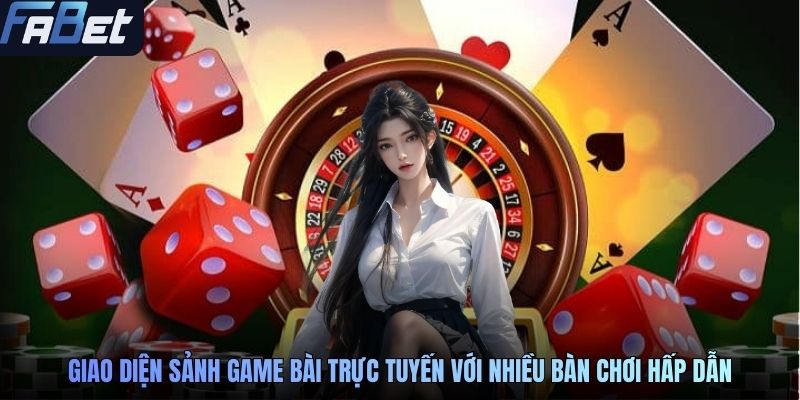 Giao diện sảnh game bài trực tuyến với nhiều bàn chơi hấp dẫn