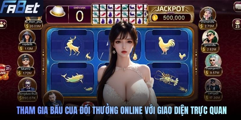 Người chơi tham gia bầu cua đổi thưởng online với giao diện trực quan